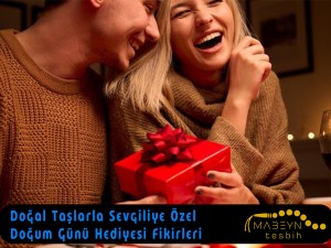 Doğal Taşlarla Sevgiliye Özel Doğum Günü Hediyesi Fikirleri