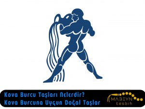 Kova Burcu Taşları Nelerdir? | Kova Burcuna Uygun Doğal Taşlar