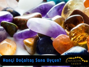 Hangi Doğaltaş Sana Uygun? Karakterine ve Enerjine Göre Doğaltaş Rehberi