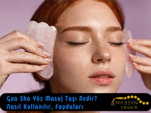 Gua Sha Yüz Masaj Taşı Nedir? Nasıl Kullanılır, Faydaları